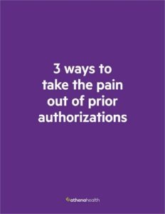 3 ways to take the pain out of prior authorizations