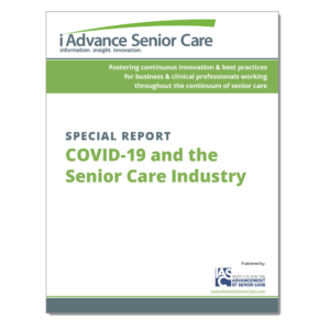 IASC Special Report: COVID-19 and the Senior Care Industry