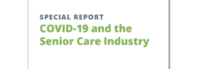 IASC Special Report: COVID-19 and the Senior Care Industry